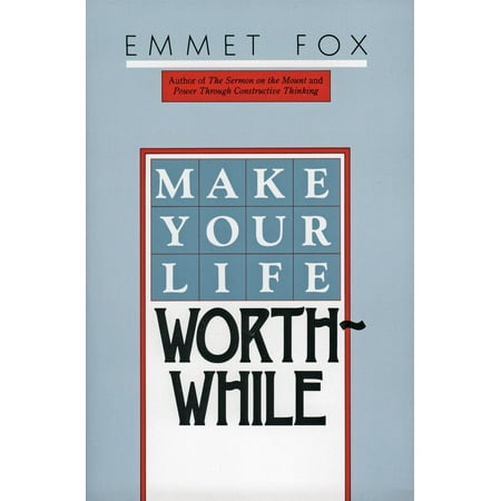 Make Your Life Worthwhile