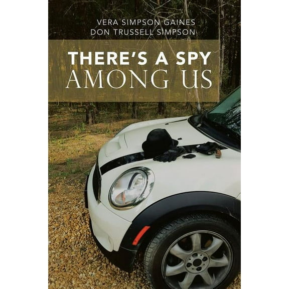 There?s a Spy Among Us