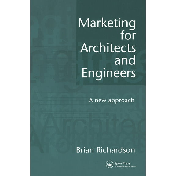 Marketing for Architects and Engineers: A new approach, (Paperback)