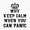 1pcs, variant on Why Keep Calm When You Can Panic Sticker
