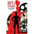 thumbnail image 1 of Pre-Owned Hot and Steamy: Tales of Steampunk Romance (Mass Market Paperback) 0756406897 9780756406899, 1 of 1