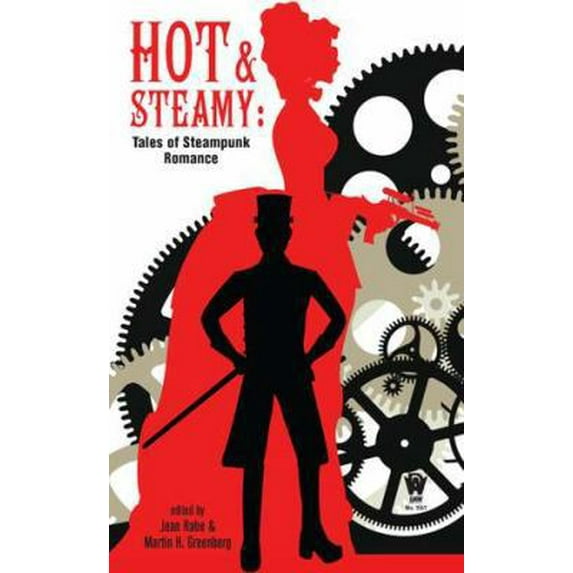 Pre-Owned Hot and Steamy: Tales of Steampunk Romance (Mass Market Paperback) 0756406897 9780756406899