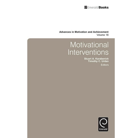 Advances in Motivation and Achievement Motivational Interventions, Book 18, (Hardcover)