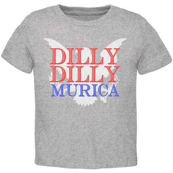 4th of July Dilly Dilly MURICA Toddler T Shirt Heather 4T