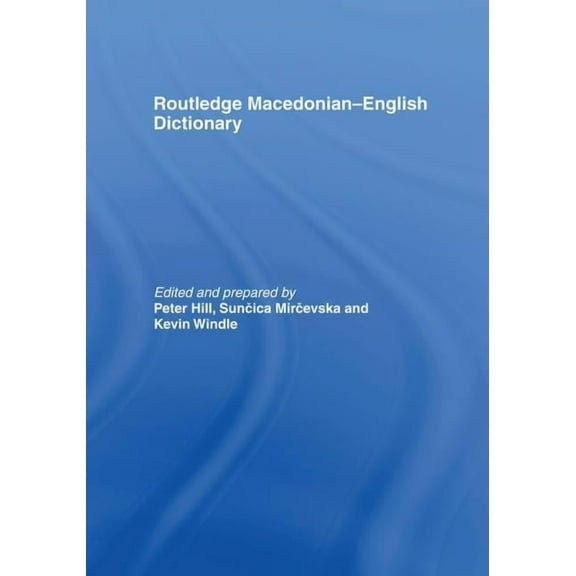 The Routledge Macedonian-english Dictionary