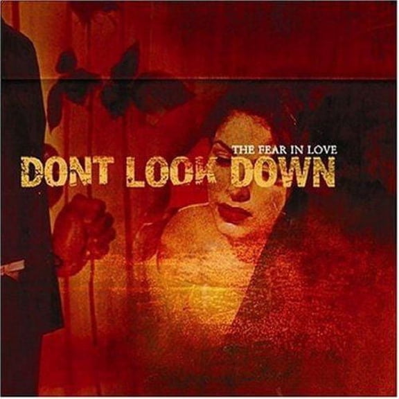 THE FEAR IN LOVE