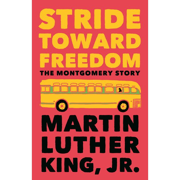 Pre-Owned Stride Toward Freedom: The Montgomery Story (Paperback) 0807000698 9780807000694