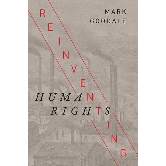 Stanford Studies in Human Rights: Reinventing Human Rights (Paperback)