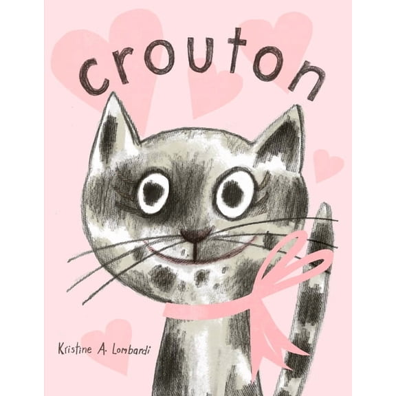 Crouton: One Cat's Adoption Tale, (Hardcover)