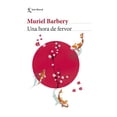 thumbnail image 1 of Libro Una Hora De Fervor Tapa Blanda, Autor Muriel Barbery, Editorial Seix Barral Mexico, 1 of 2