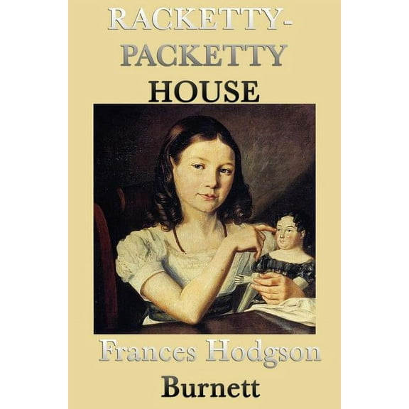 Racketty-Packetty House, (Paperback)
