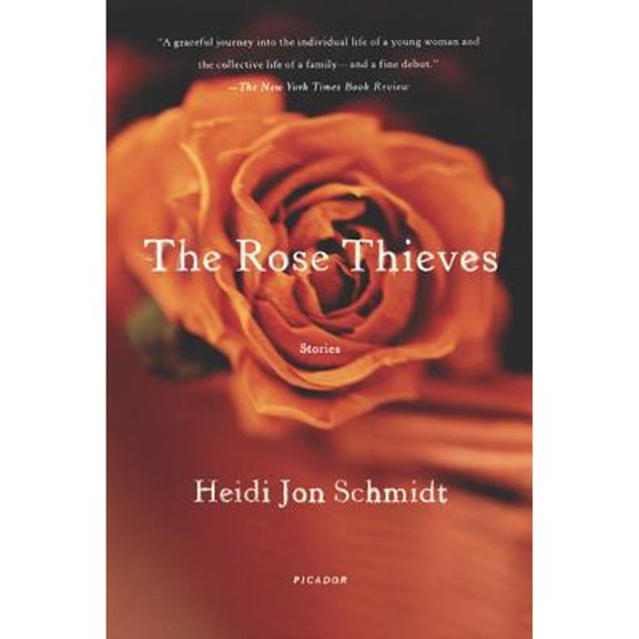 Pre-Owned The Rose Thieves: Stories (Paperback) 0312288328 9780312288327