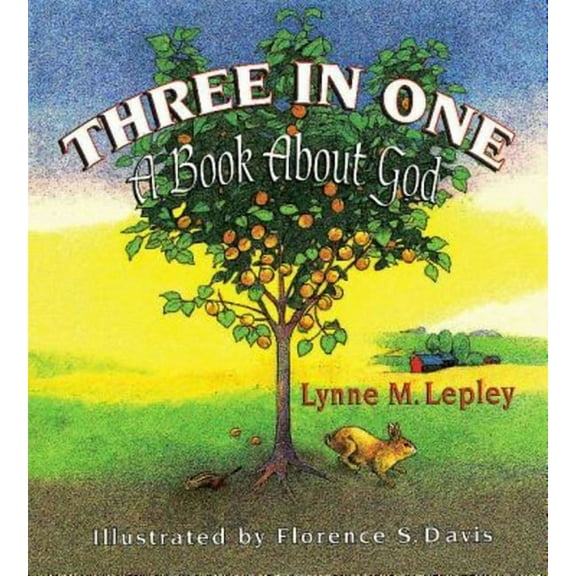 Three in One: A Book about God, (Paperback)