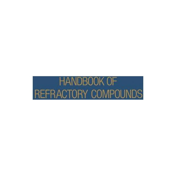Handbook of Refractory Compounds, (Paperback)