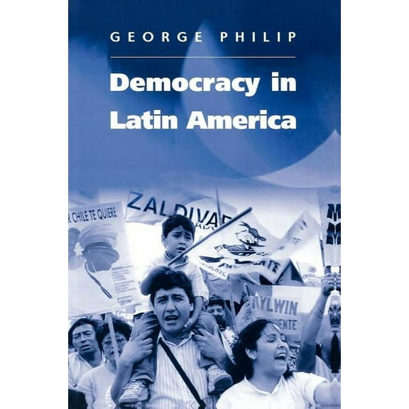 Democracy in Latin America: Surviving Conflict and Crisis?, (Paperback)