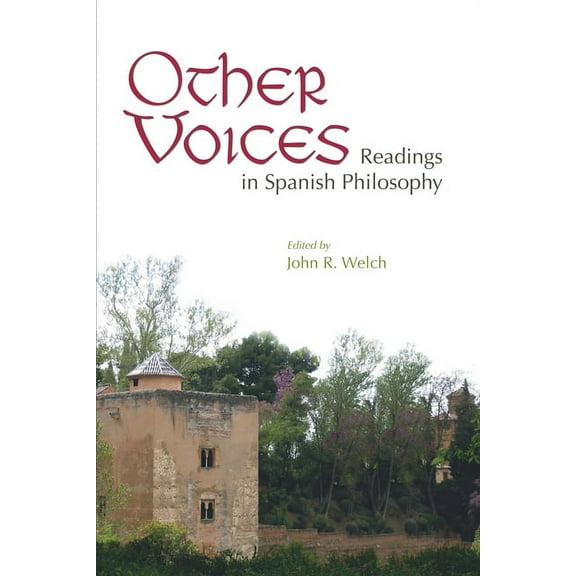 Other Voices: Readings in Spanish Philosophy, (Paperback)