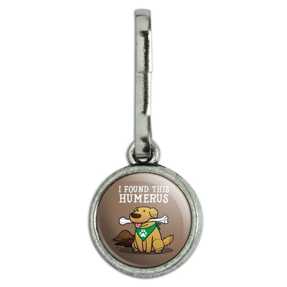 I Found This Humerus Bone Dog Humorous Antiqued Charm Clothes Purse Suitcase Backpack Zipper Pull Aid