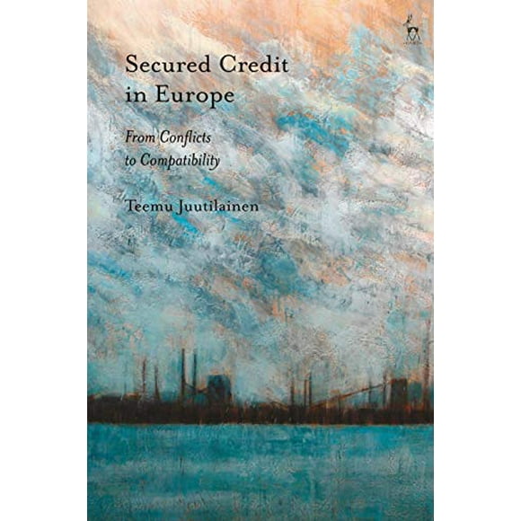 Secured Credit in Europe: From Conflicts to Compatibility
