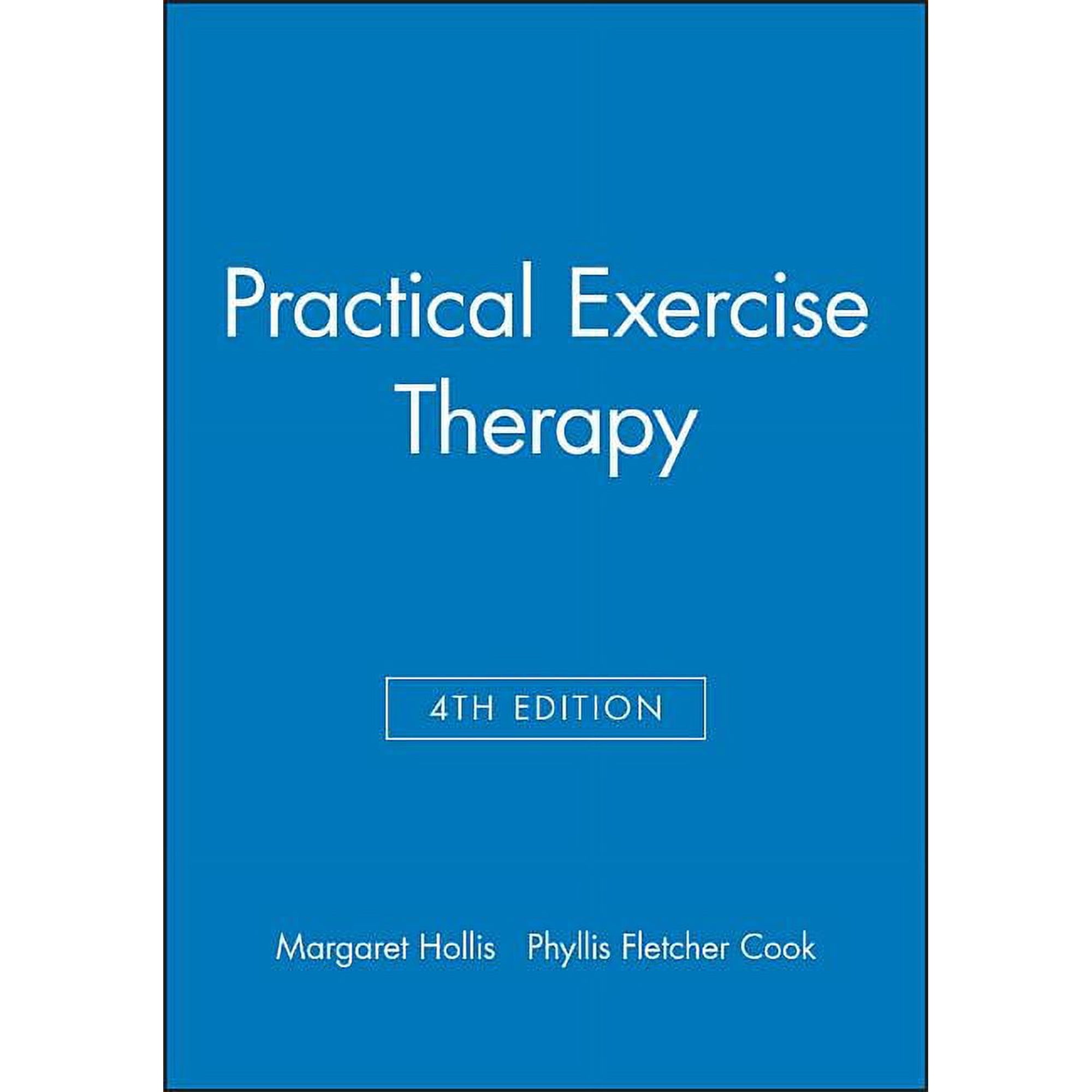 Practical Exercise Therapy 4e, (Paperback)