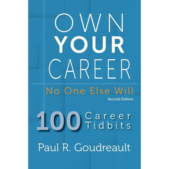 Own Your Career: No One Else Will, (Paperback)