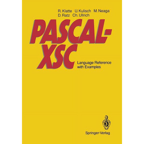 Pascal-Xsc: Language Reference with Examples, (Paperback)