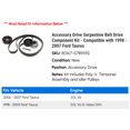 thumbnail image 2 of Accessory Drive Serpentine Belt Drive Component Kit - Compatible with 1998 - 2007 Ford Taurus 1999 2000 2001 2002 2003 2004 2005 2006, 2 of 2