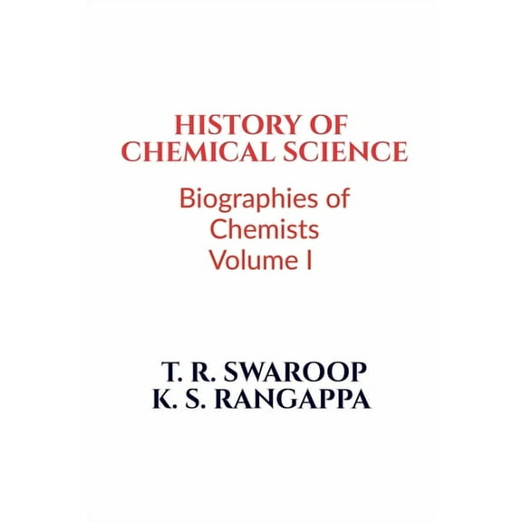 History of Chemical Science: Biographies of Chemists Volume I: will she ever discover his truth?, (Paperback)