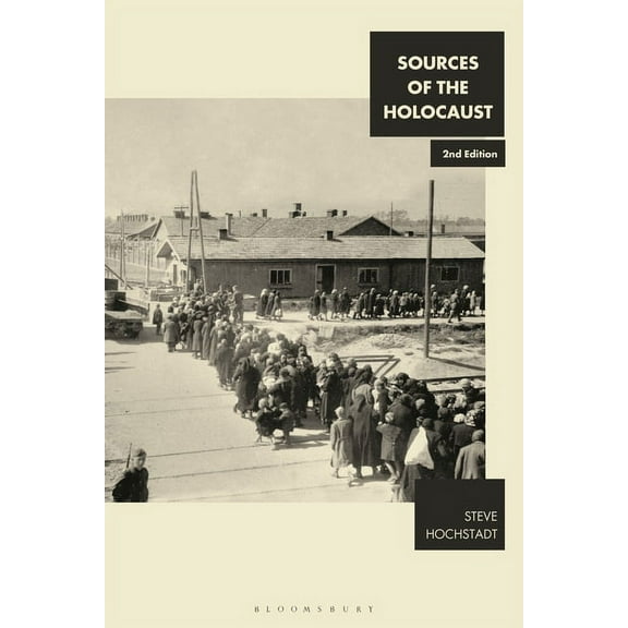Documents in History Sources of the Holocaust, (Hardcover)