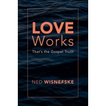 Love Works, (Paperback)