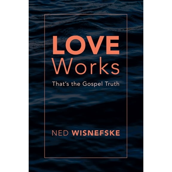 Love Works, (Paperback)