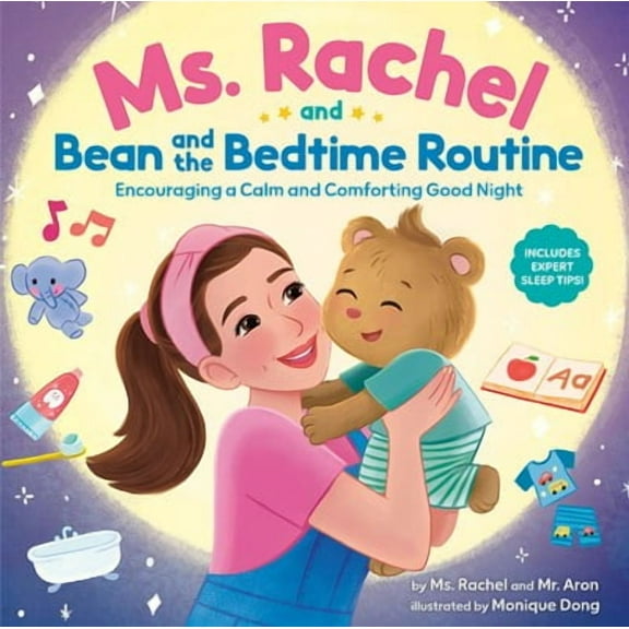 Ms. Rachel and Bean and the Bedtime Routine: Encouraging a Calm and Comforting Good Night (Hardcover)