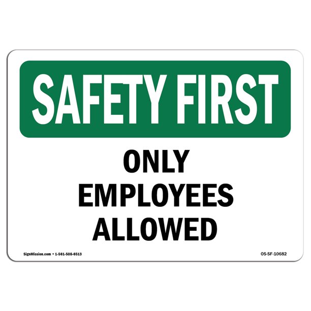 OSHA SAFETY FIRST Sign - Only Employees Allowed | Choose from: Aluminum ...