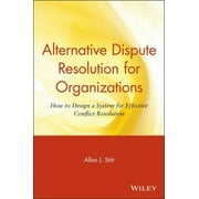 Pre-Owned Alternative Dispute Resolution for Organizations (Paperback) 0471643238 9780471643234