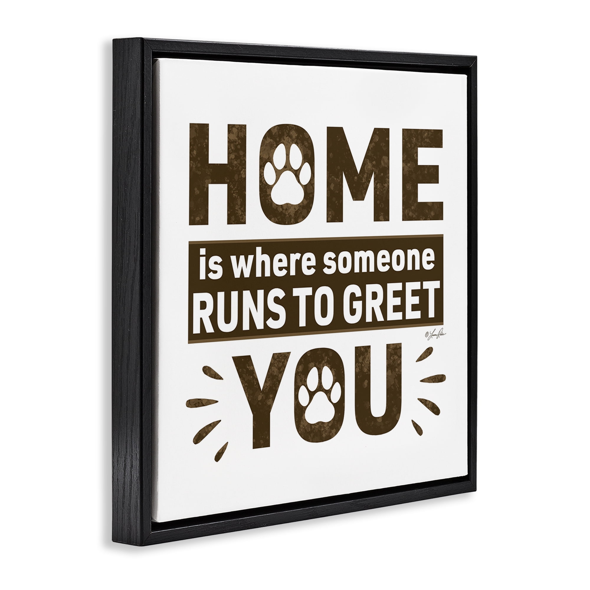 Stupell Industries Heartwarming Pet Phrase Typography Painting Black Floater Framed Canvas Art Print Wall Art, 25 x 25
