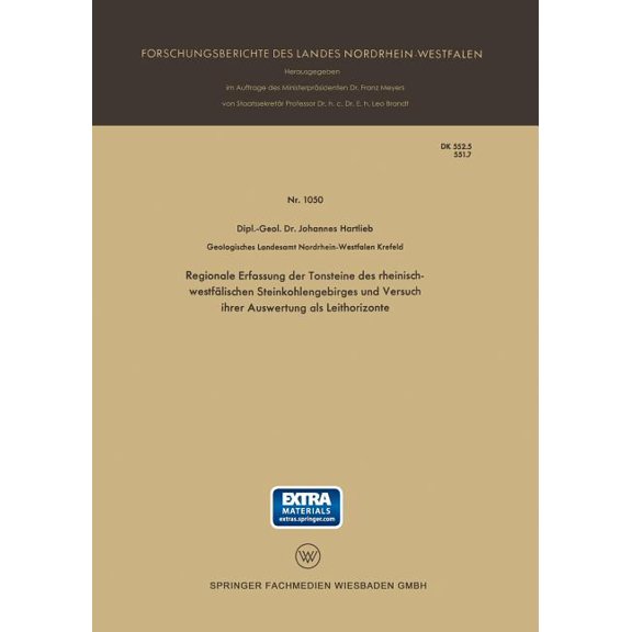 Forschungsberichte Des Landes Nordrhein- Regionale Erfassung Der Tonsteine Des Rheinisch-WestfÃ¤lischen Steinkohlengebirges Und Versuch Ihrer Auswertung ALS Leith, Book 1050, (Paperback)