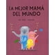 thumbnail image 1 of LA MEJOR MAMA DEL MUNDO NUBE OCHO RAFAEL ORDOÑEZ, 1 of 2