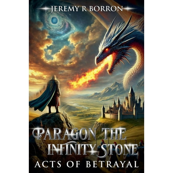 Acts of Betrayal Paragon The Infinity Stone, Book 1, (Paperback)