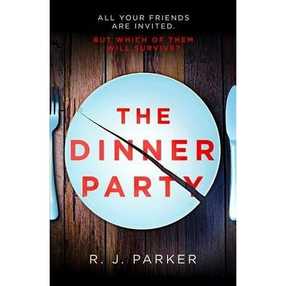 Pre-Owned The Dinner Party (Paperback) by R. J. Parker