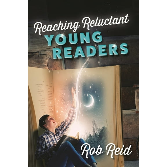 Reaching Reluctant Young Readers, (Paperback)