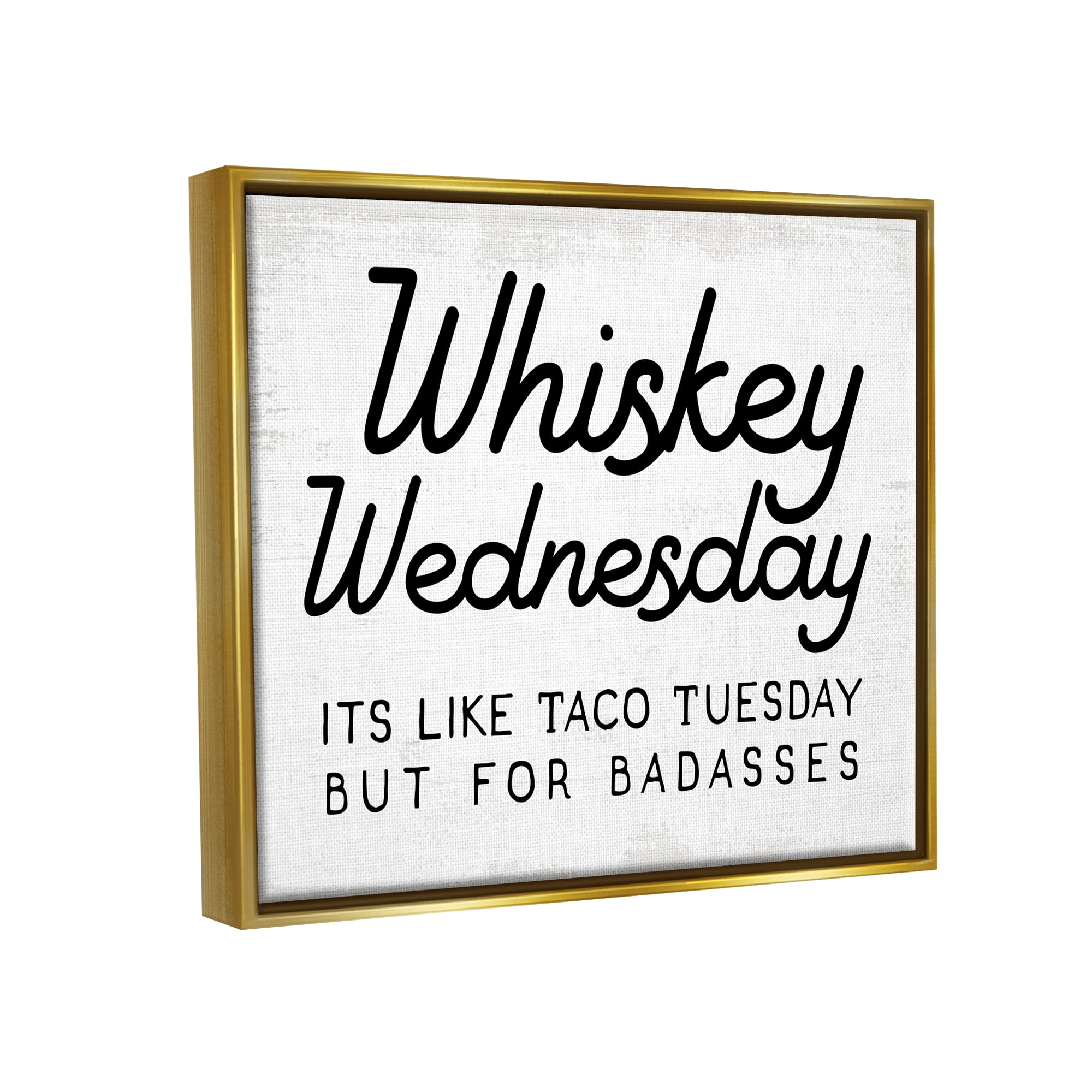 Stupell Industries Rustic Whiskey Wednesday Food & Beverage Painting Gold Floater Framed Canvas Art Print Wall Art, 21 x 17