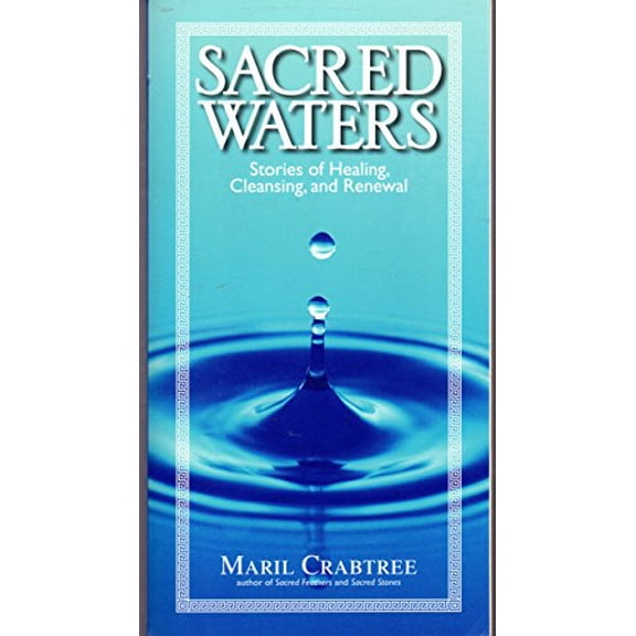 Pre-Owned Sacred Waters: Stories Of Healing, Purification, And Renewal, 9781593372866, 1593372868, Paperback, First Edition edition