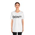 thumbnail image 3 of Don't tshirt, funny sarcastic shirt, Don't shirt, Schitts Creek tee, David, 3 of 8