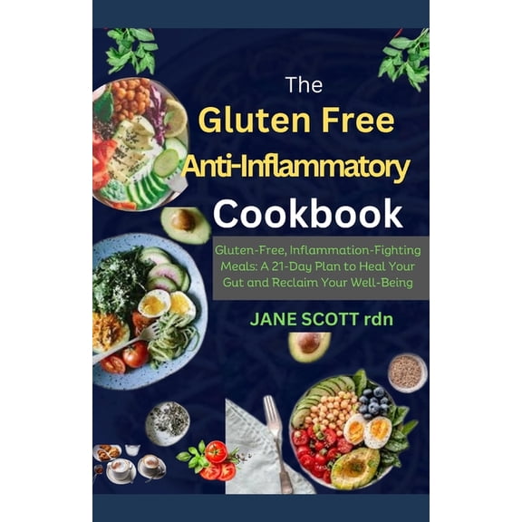 The Gluten Free Anti-Inflammatory Cookbook (Paperback)