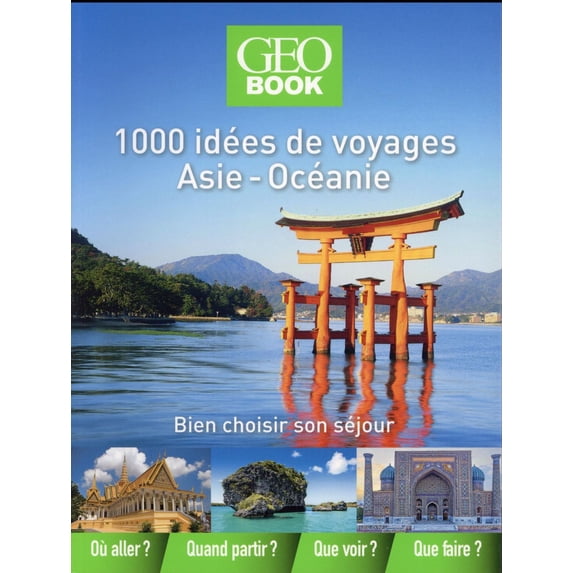 1000 Idées De Voyages En Asie-Océanie