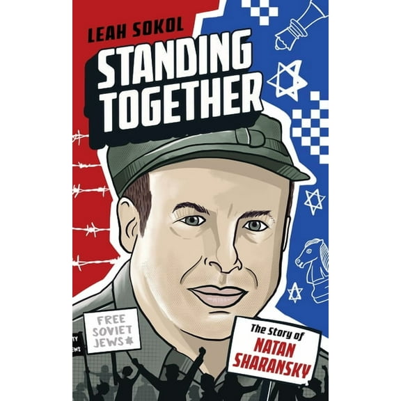 Standing Together: The Story of Natan Sharansky, (Paperback)