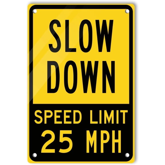 Aluminum Slow Down Speed Limit 25 MPH Sign Warning Signs 8 x 12 Inches Aluminum Warning Metal Signs, Indoor or Outdoor Use for Home Business, UV Protected & Waterproof