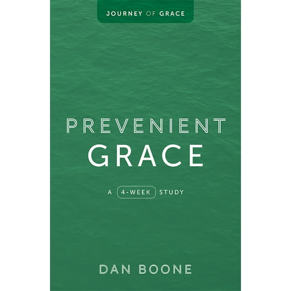 Prevenient Grace: A 4-Week Study, (Paperback)