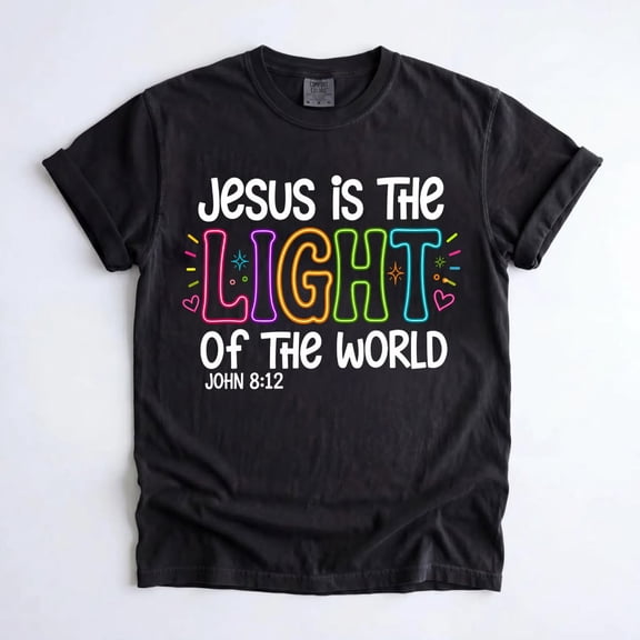 Jesus Is the Light of the World Christian T-Shirt, John 8:12 Bible Verse Graphic Tee, Faith Shirt