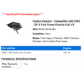 thumbnail image 2 of Carbon Canister - Compatible with 2005 - 2011 Ford Crown Victoria 4.6L V8 2006 2007 2008 2009 2010, 2 of 2