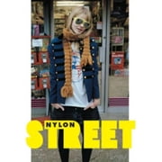 Street: The Nylon Book of Global Style [Paperback - Used]